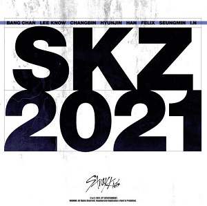 Stray Kids专辑《SKZ2021》2021最新歌曲百度云盘下载