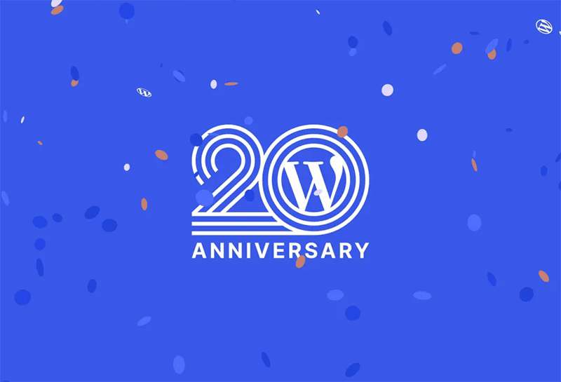 超过 6000 万用户的 WordPress 迎来了20岁生日，祝生日快乐