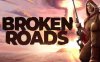 《破碎之路 BROKEN ROADS》豪华中文 Build.14007882 全DLC