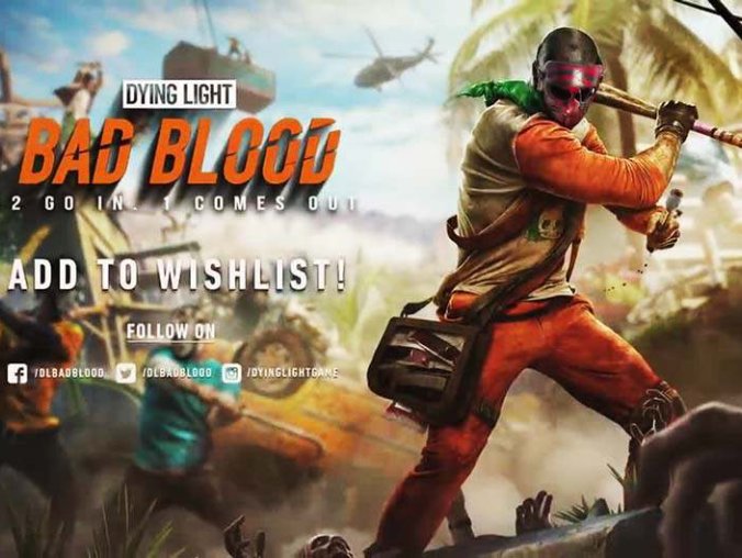 《消逝的光芒:仇恨/邪恶之血 Dying Light: Bad Blood》中文版 版本:v3688035